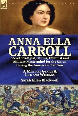 Anna Ella Carroll 1