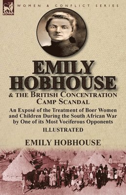 bokomslag Emily Hobhouse and the British Concentration Camp Scandal