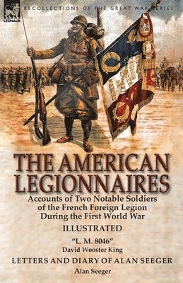 David Wooster King, Alan Seeger - American Legionnaires, Häftad