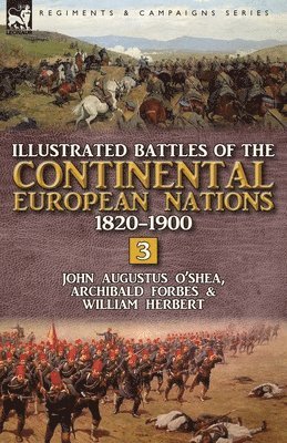 bokomslag Illustrated Battles of the Continental European Nations 1820-1900