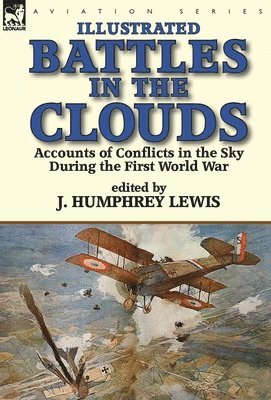 J Humphrey Lewis - Battles in the Clouds, Inbunden
