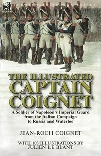 bokomslag The Illustrated Captain Coignet