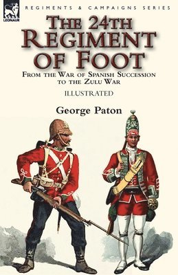 The 24th Regiment of Foot 1