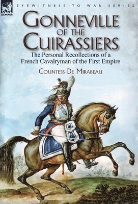 Gonneville of the Cuirassiers 1