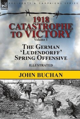 bokomslag 1918-Catastrophe to Victory