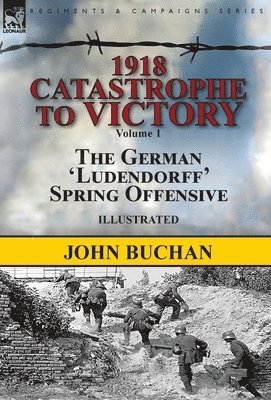 1918-Catastrophe to Victory 1