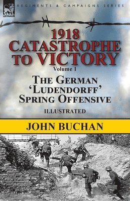 bokomslag 1918-Catastrophe to Victory