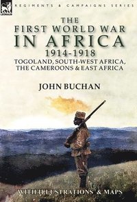 bokomslag The First World War in Africa 1914-1918