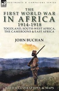 bokomslag The First World War in Africa 1914-1918