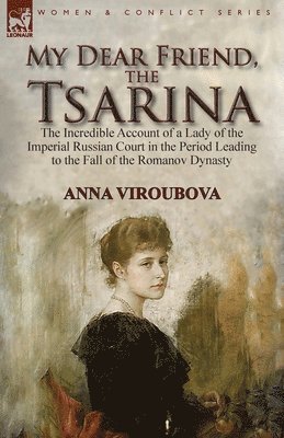 My Dear Friend, the Tsarina 1