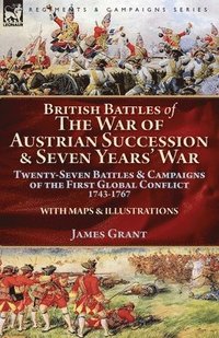 bokomslag British Battles of the War of Austrian Succession & Seven Years' War