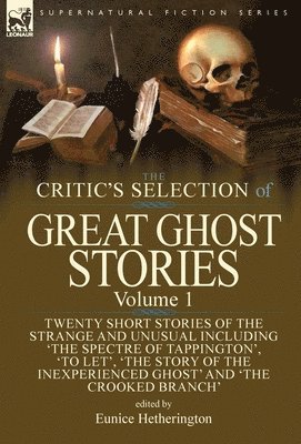 Eunice Hetherington - Critic's Selection of Great Ghost Stories, Inbunden