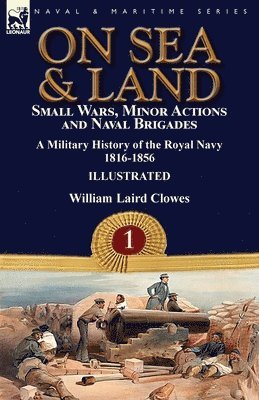 William Laird Clowes - On Sea & Land, Häftad