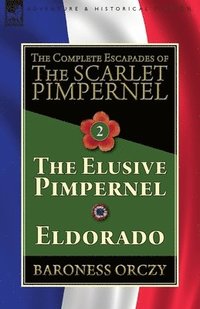 bokomslag The Complete Escapades of The Scarlet Pimpernel-Volume 2