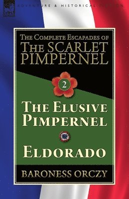 bokomslag Complete Escapades of The Scarlet Pimpernel-Volume 2