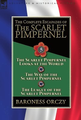 Complete Escapades of the Scarlet Pimpernel