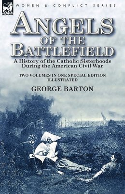 George Barton - Angels of the Battlefield, Häftad
