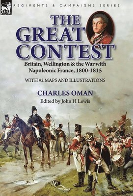 Charles Oman, John H Lewis, John H. Lewis - Great Contest, Inbunden