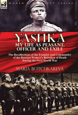 Yashka My Life as Peasant, Officer and Exile 1