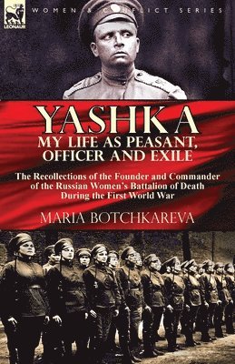 bokomslag Yashka My Life as Peasant, Officer and Exile