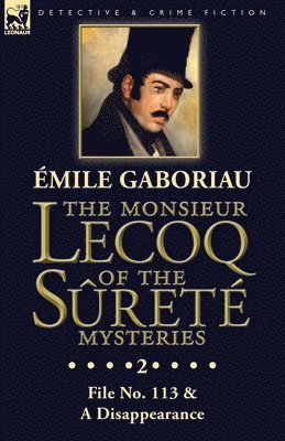 Monsieur Lecoq of the Sûreté Mysteries