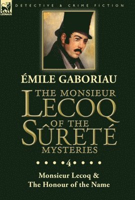 The Monsieur Lecoq of the Sret Mysteries 1