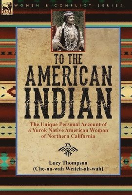 bokomslag To the American Indian