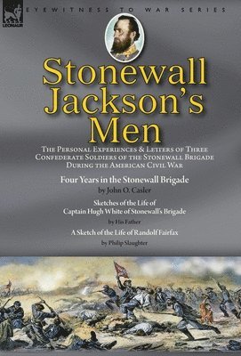 Stonewall Jackson's Men 1
