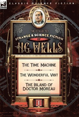 bokomslag The Collected Strange & Science Fiction of H. G. Wells