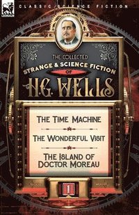 bokomslag Collected Strange & Science Fiction of H. G. Wells