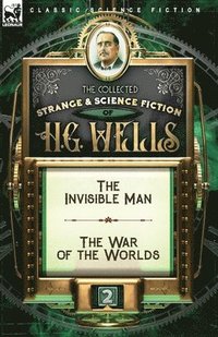 bokomslag The Collected Strange & Science Fiction of H. G. Wells