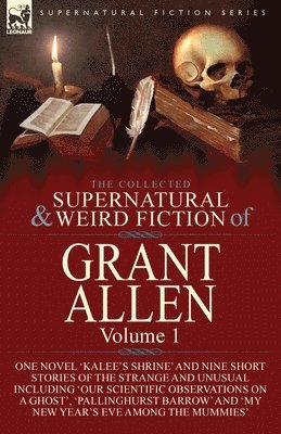 bokomslag The Collected Supernatural and Weird Fiction of Grant Allen