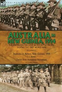bokomslag Australia in New Guinea, 1914