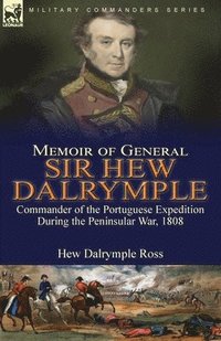 bokomslag Memoir of General Sir Hew Dalrymple