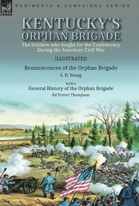 bokomslag Kentucky's Orphan Brigade