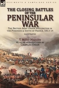 bokomslag The Closing Battles of the Peninsular War