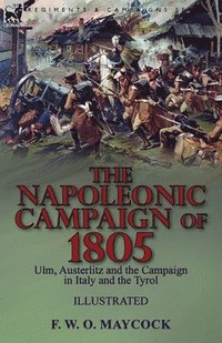 bokomslag The Napoleonic Campaign of 1805