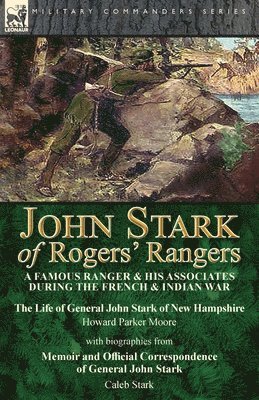 John Stark of Rogers' Rangers 1
