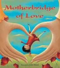 bokomslag Motherbridge of Love