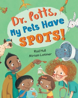 Rod Hull - Dr. Potts, My Pets Have Spots!, Häftad