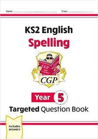 bokomslag KS2 English Year 5 Spelling Targeted Question Book (with Answers)