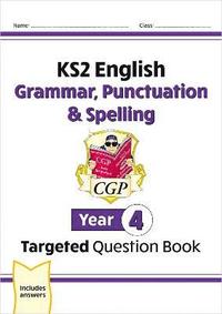 bokomslag KS2 English Year 4 Grammar, Punctuation & Spelling Targeted Question Book (with Answers)