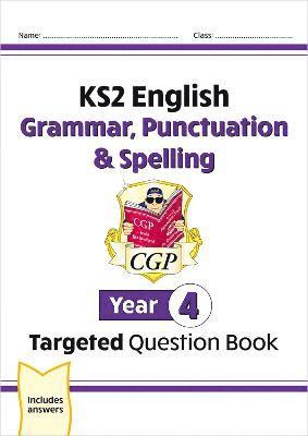 bokomslag KS2 English Year 4 Grammar, Punctuation & Spelling Targeted Question Book (with Answers)