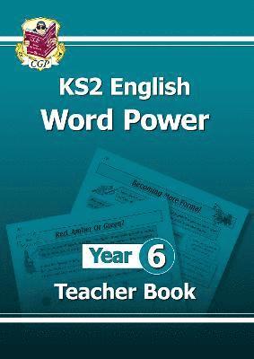 CGP Books, CGP Books - KS2 English Word Power: Year 6 Teacher Book, Häftad