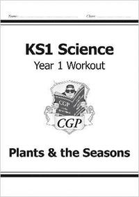 bokomslag KS1 Science Year 1 Workout: Plants & the Seasons