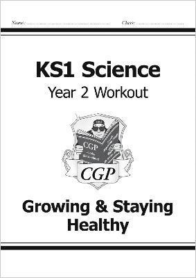 bokomslag KS1 Science Year 2 Workout: Growing & Staying Healthy