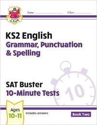 bokomslag KS2 English SAT Buster 10-Minute Tests: Grammar, Punctuation & Spelling - Book 2 (for 2026)