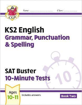 bokomslag KS2 English SAT Buster 10-Minute Tests: Grammar, Punctuation & Spelling - Book 2 (for 2026)