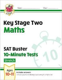 bokomslag KS2 Maths SAT Buster 10-Minute Tests - Stretch (for the 2026 tests)