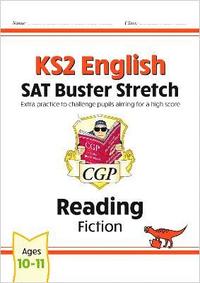 bokomslag KS2 English Reading SAT Buster Stretch: Fiction (for the 2026 tests)
